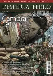 Desperta Ferro Contemporánea N. 72 Batalla de Cambrai 1917
