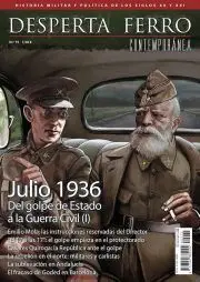 Desperta Ferro Contemporánea N. 75 Julio 1936 del Golpe de Estado a la Guerra Civil (I)