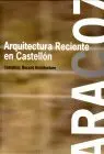 Arquitectura Reciente en Castellon. Ara 2007