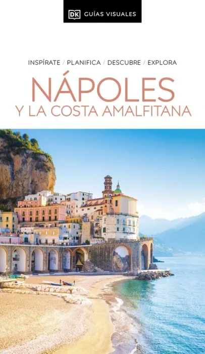 Napoles y la Costa Amalfitana. Guias Visuales