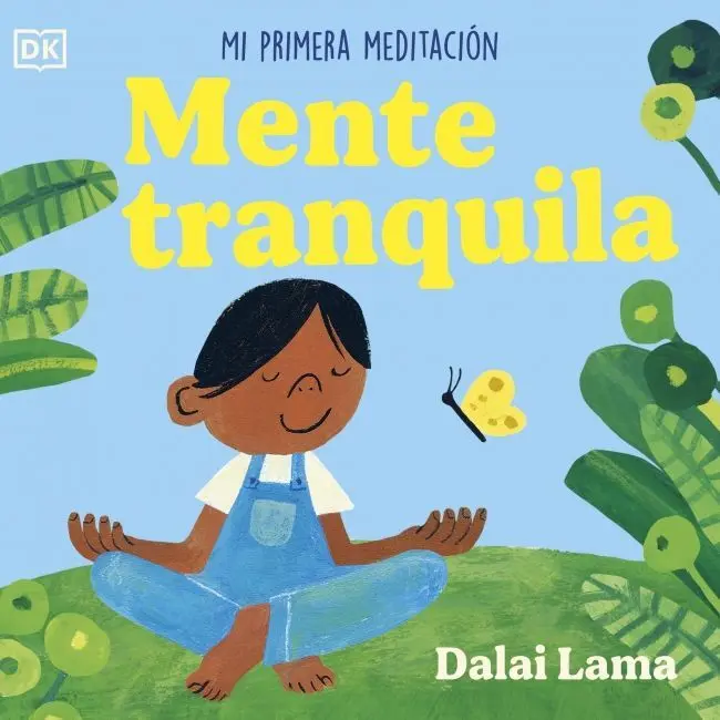 Mente Tranquila. Mi Primera Meditacion