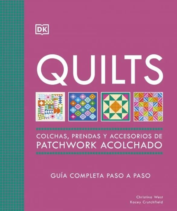 Quilts: Colchas, Prendas y Accesorios de Patchwork Acolchado