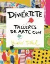 Diviertete Talleres de Arte con Herve Tullet