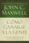 Como Ganarse a la Gente