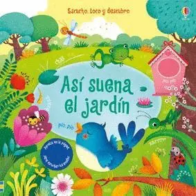 Así Suena el Jardin. Escucho, Toco y Descubro