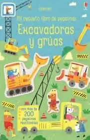 Excavadoras y Gruas. Mi Pequeño Libro de Pegatinas