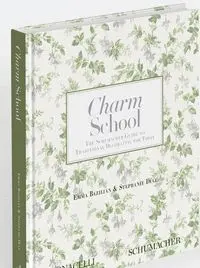 Charm School. The Schumacher Guide To Traditional Decorating For Today