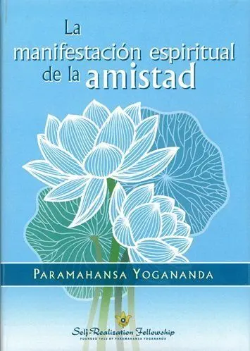 La Manifestacion Espiritual de la Amistad
