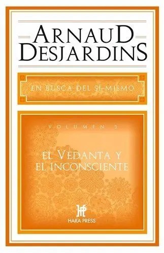 En Busca del si Mismo V. iii Vedanta e Incosciente
