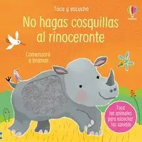 No Hagas Cosquillas Al Rinoceronte. Toco y Escucho