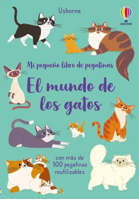 El Mundo de los Gatos. Mi Pequeño Libro de Pegatinas
