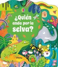 Quièn Anda por la Selva?