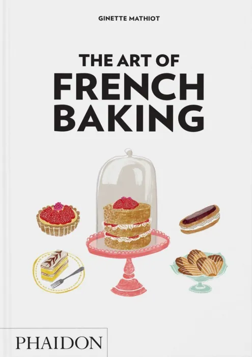 The Art Of French Baking