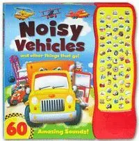 Noisy Vehicles And Other Things That Go