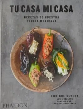 Tu Casa mi Casa - Recetas de nuestra Cocina Mexicana