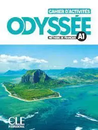Odyssée. Methode de Francais A1. Cahier D'activites