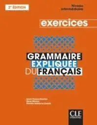 Grammaire Expliquee Du Francis. D'exercices Niveau Intermediaire