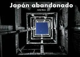 Japon Abandonado