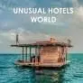 Unusual Hotels World