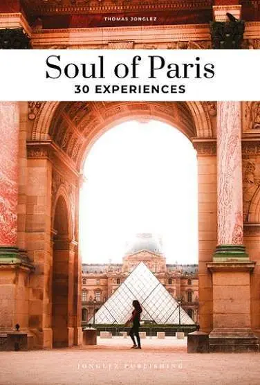Soul Of Paris. 30 Experiences