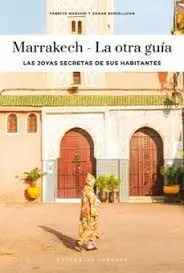Marrakech - la Otra Guía (2026)