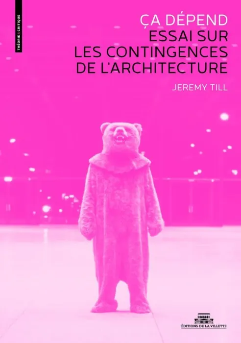 Ca Dépend: les Contingences de L'architecture