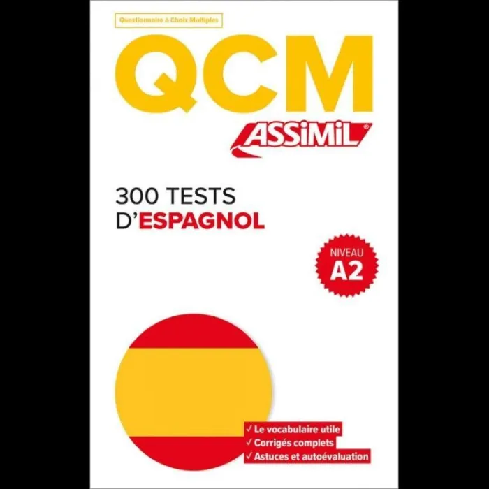 Qcm 300 Tests D'espagnol. Niveau 2