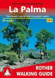 La Palma. Rother Walking Guide. The Finest Coastal And Mountain Walks