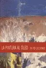 Pintura Al Oleo en 10 Lecciones, la