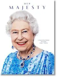 Her Majesty. A Photographic History 1926Today