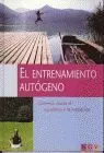 Entrenamiento Autogeno, el. Caminos Hacia el Equilibrio y la