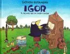Igor. El Pajaro que no Sabia Cantar