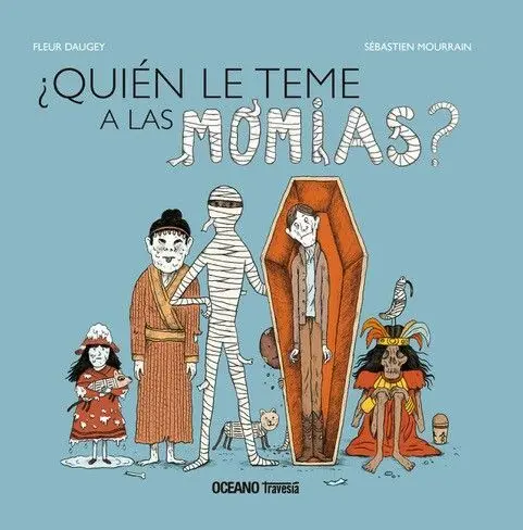 Quién le Teme a las Momias?