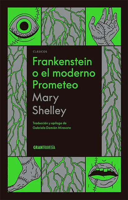 Frankenstein o el Moderno Prometeo