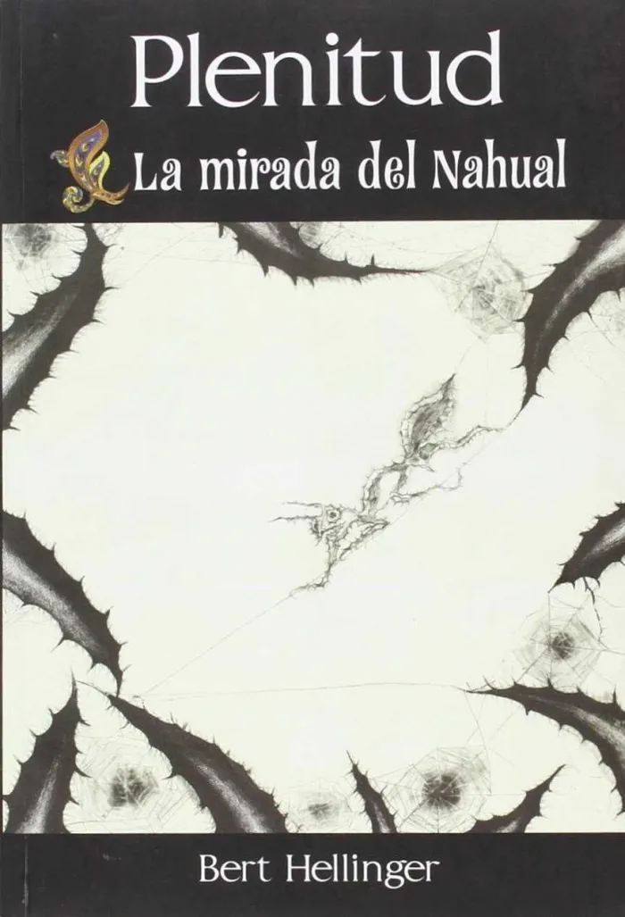 Plenitud. La Mirada del Nahual