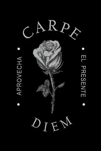 Carpe Diem. Aprovecha el Presente