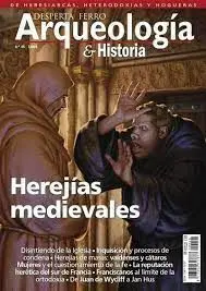 Desperta Ferro Arqueología e Historia N. 46 Herejias Medievales