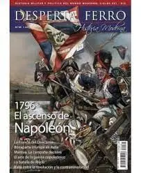 Desperta Ferro Historia Moderna N. 64 1796 el Ascenso de Napoleon
