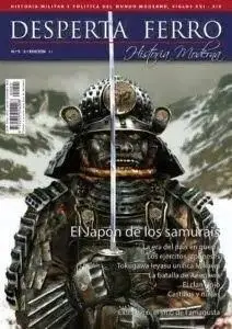 Desperta Ferro Historia Moderna N. 5 el Japon de los Samurais