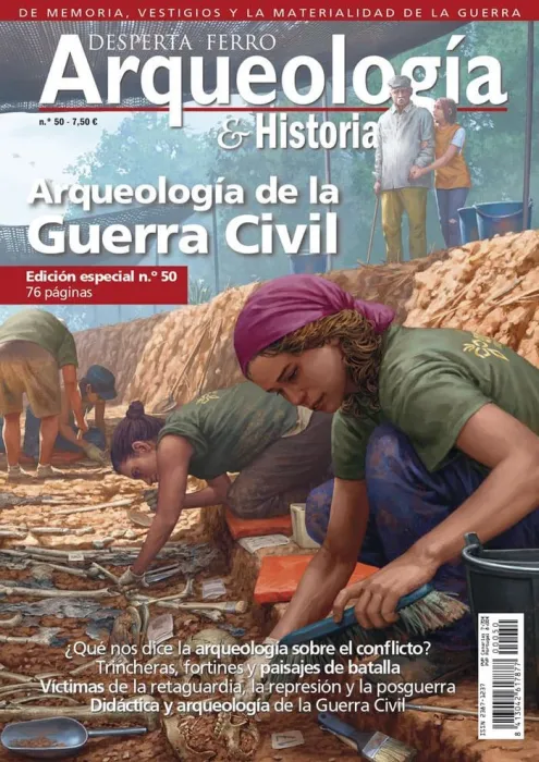 Desperta Ferro Arqueología e Historia N. 50 Arqueología de la Guerra Civil