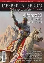 Desperta Ferro Antigua y Medieval N. 75 Alfonso Xi y Batalla del Estrecho