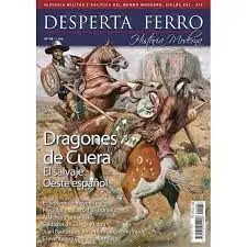 Desperta Ferro Historia Moderna N. 68 Dragones de Cuera Salvaje Oeste