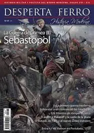 Desperta Ferro Historia Moderna N. 47 la Guerra de Crimea Ii Sebastopol