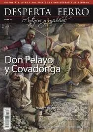 Desperta Ferro Antigua y Medieval N. 69 Don Pelayo y la Batalla de Covadonga