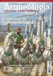 Desperta Ferro Arqueología e Historia N. 38 el Esplendor de Constantinopla