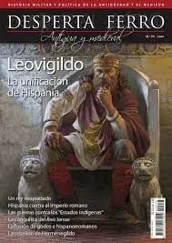 Desperta Ferro Antigua y Medieval N. 73 Leovigildo