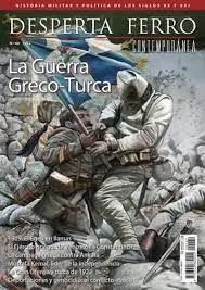 Desperta Ferro Contemporánea N. 60 la Guerra Greco Turca 1919-1922