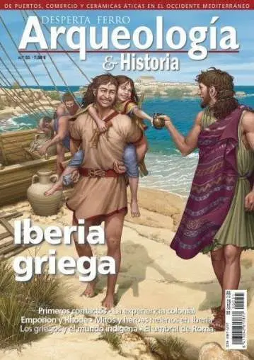 Desperta Ferro Arqueología e Historia N. 51 Iberia Griega