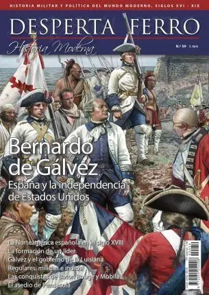 Desperta Ferro Historia Moderna N. 59 Bernardo de Galvez