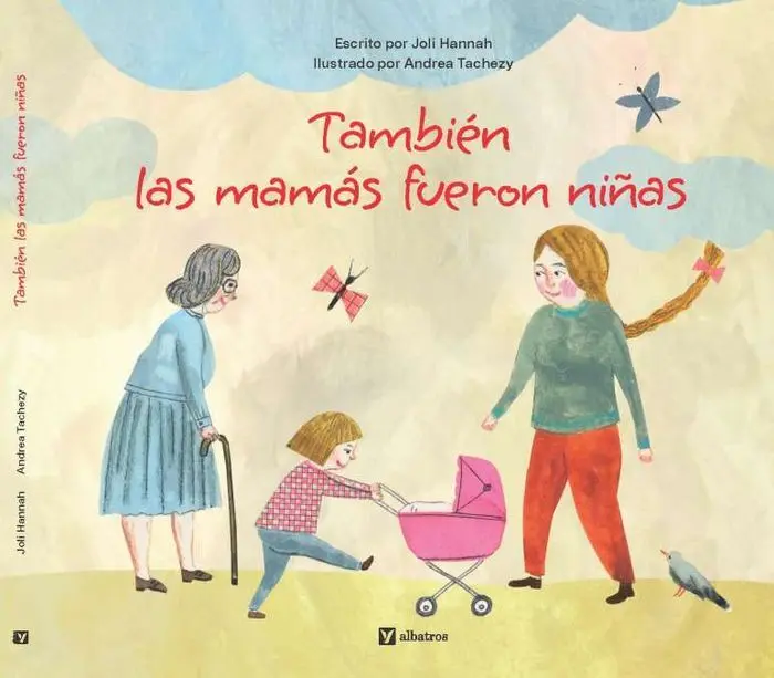 Tambien las Mamás Fueron Niñas
